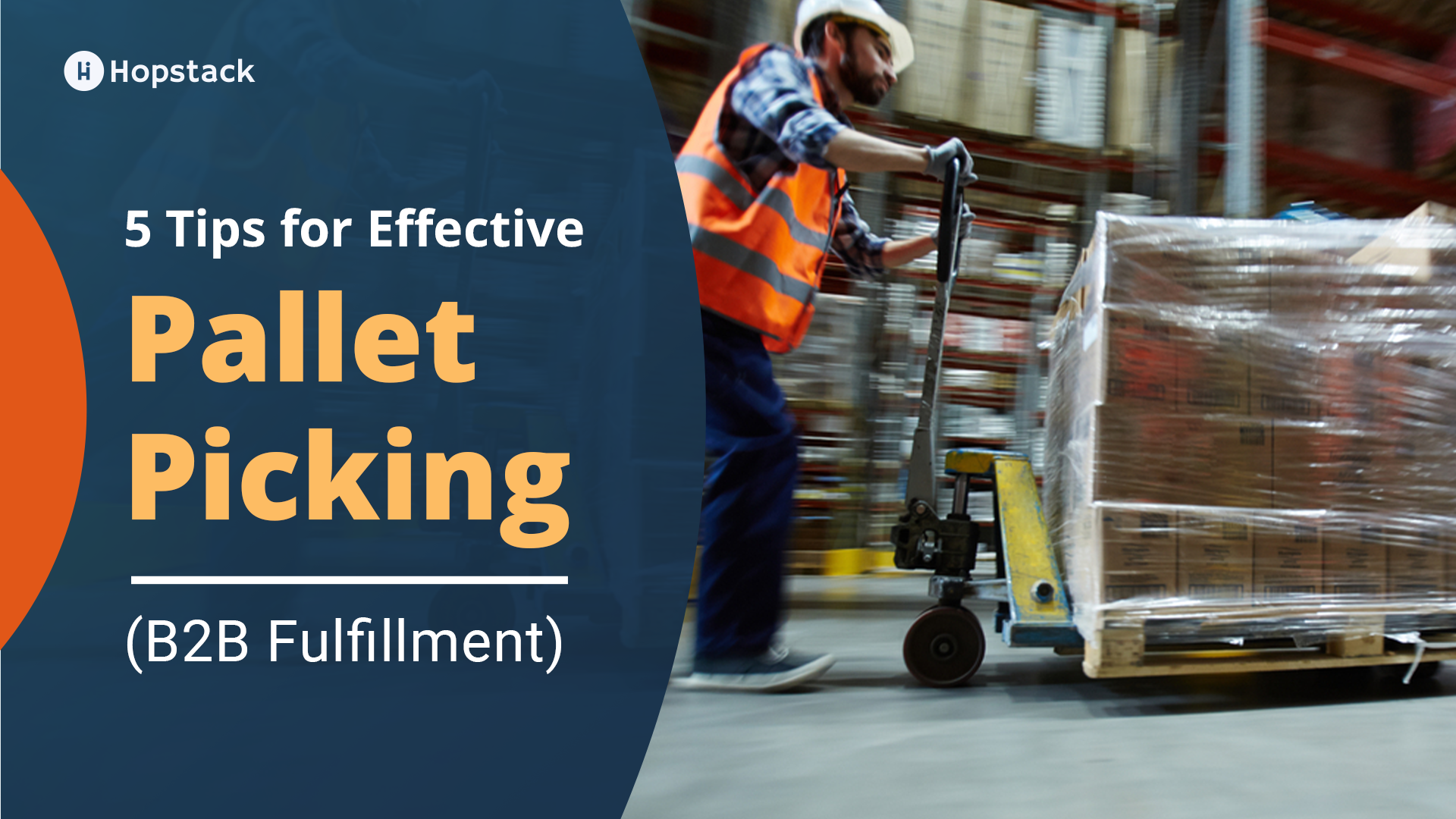 5 Pallet Picking Tips for Effective B2B Fulfillment